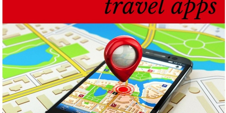 Travel Apps Must Have