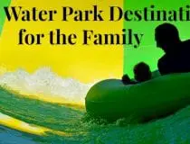 Winter Water Park Destinations for the Family