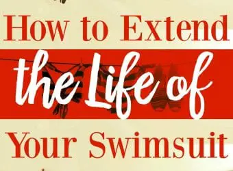 How to Extend the Life of Your Swimsuit