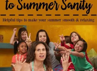 Busy Moms Guide to Summer Sanity