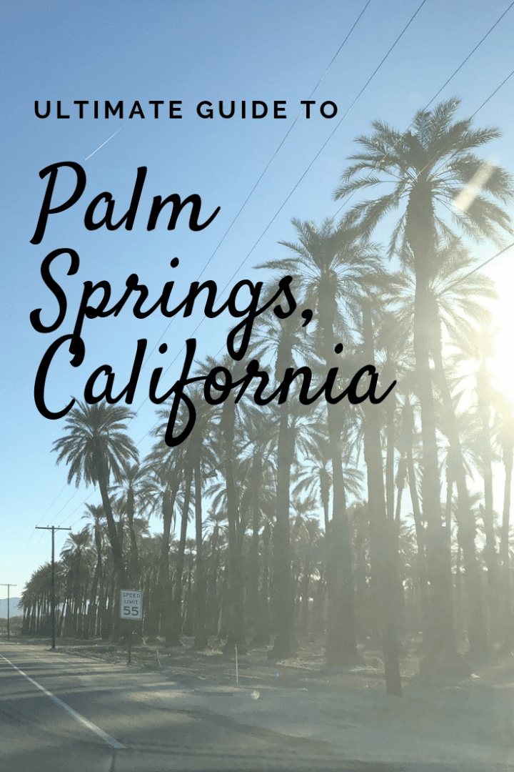 Palm Springs California Things To Do
