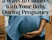 5 Ways to Connect with Your Baby During Pregnancy