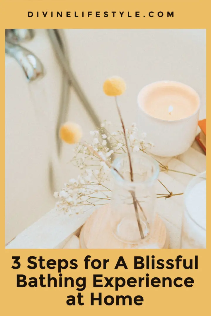 Steps for A Blissful Bathing Experience