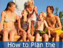 How to Plan the Best Family Vacations 