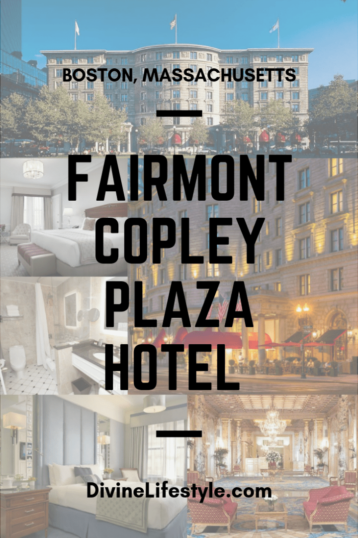 Fairmont Copley Plaza  Best Luxury Hotel in Boston