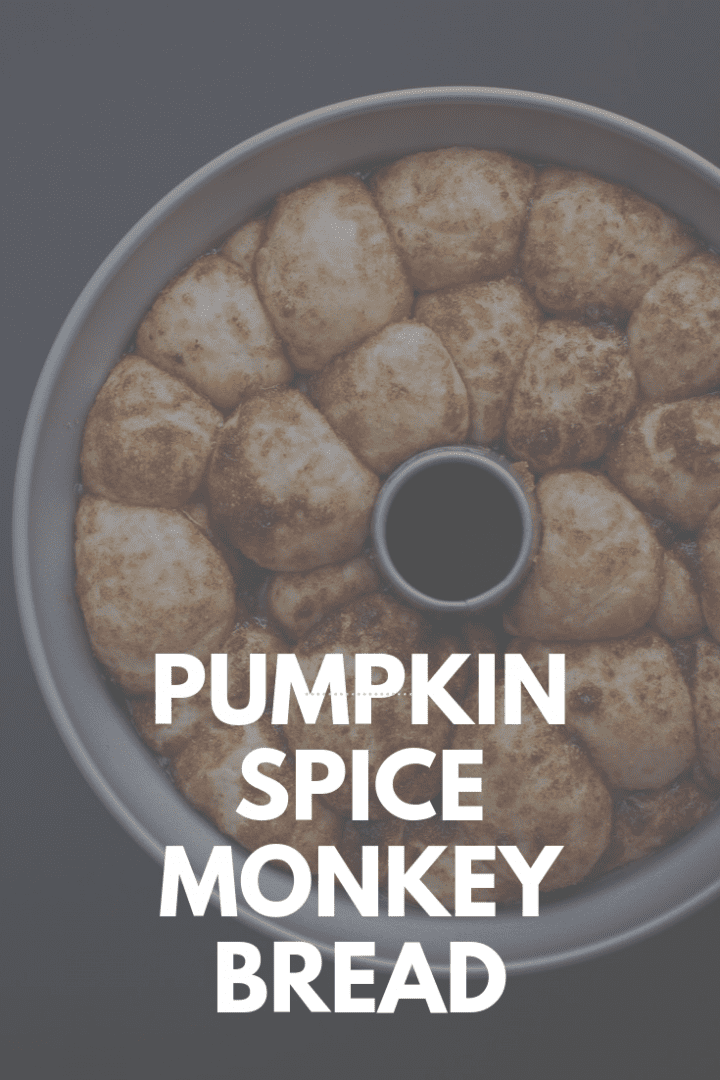 Pumpkin Spice Monkey Bread