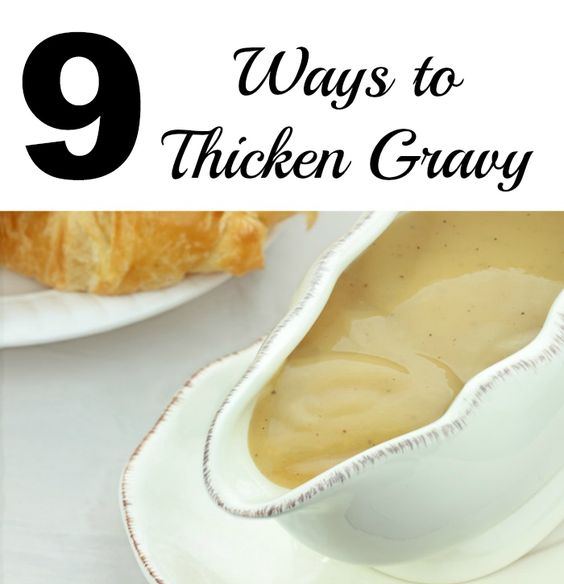 9 Ways to Thicken Gravy