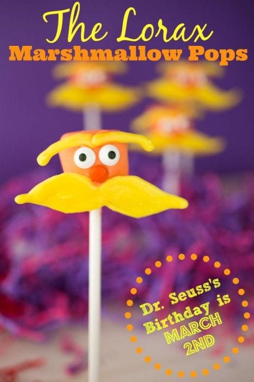 The Lorax Marshmallow Pops Dr. Seuss Birthday Celebration