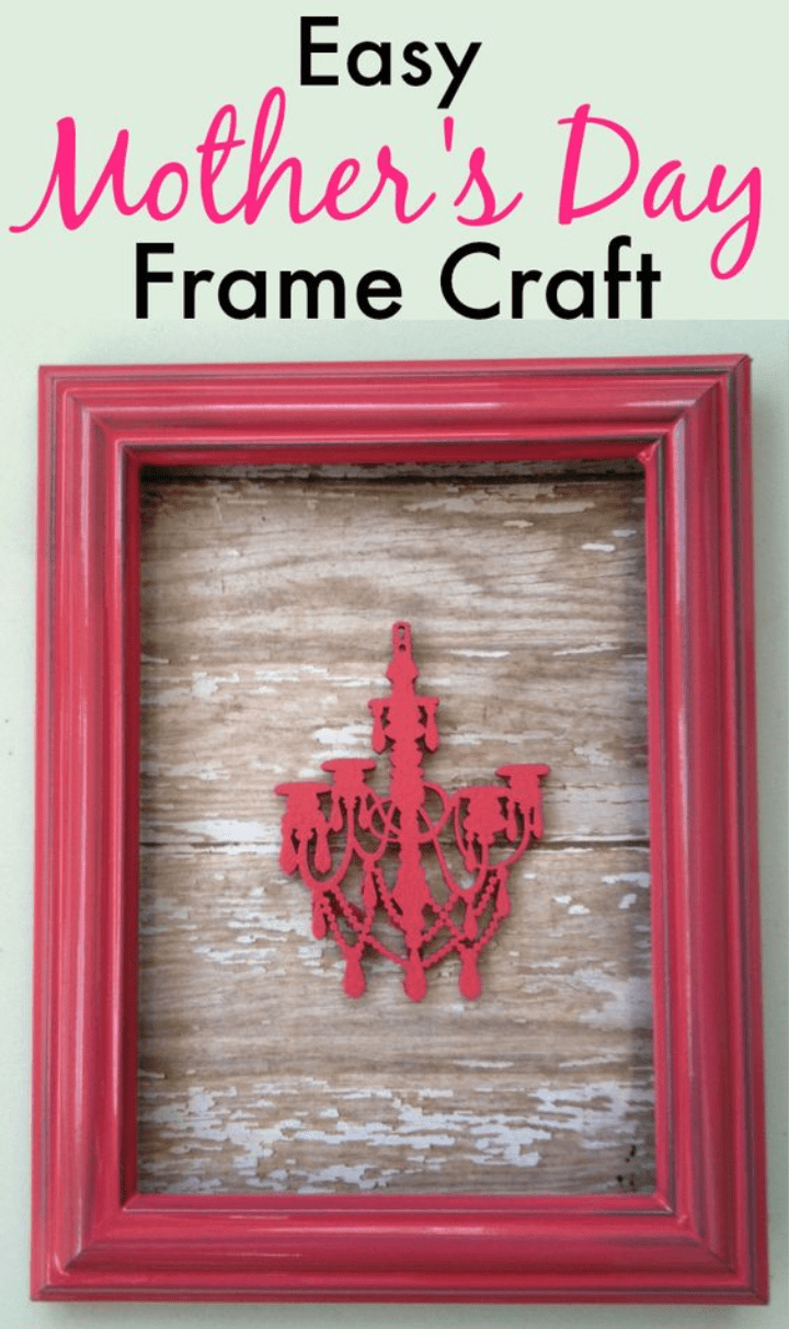 Easy Mother's Day Frame Craft