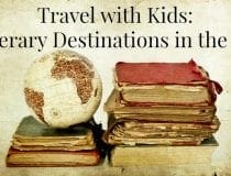 Literary Destinations in the US Travel with kids
