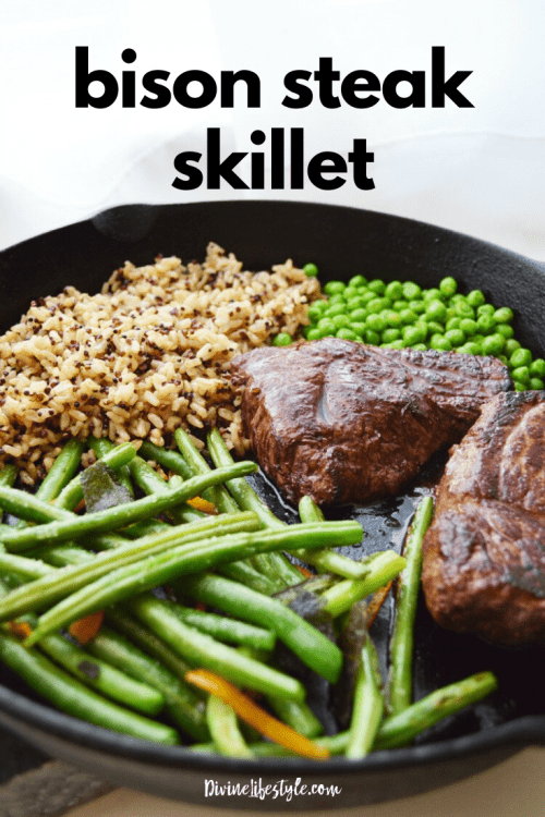 Bison Steak Recipe One Skillet Dinner Divine Lifestyle