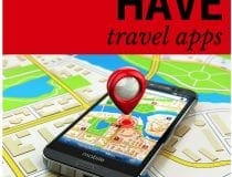 Travel Apps Must Have