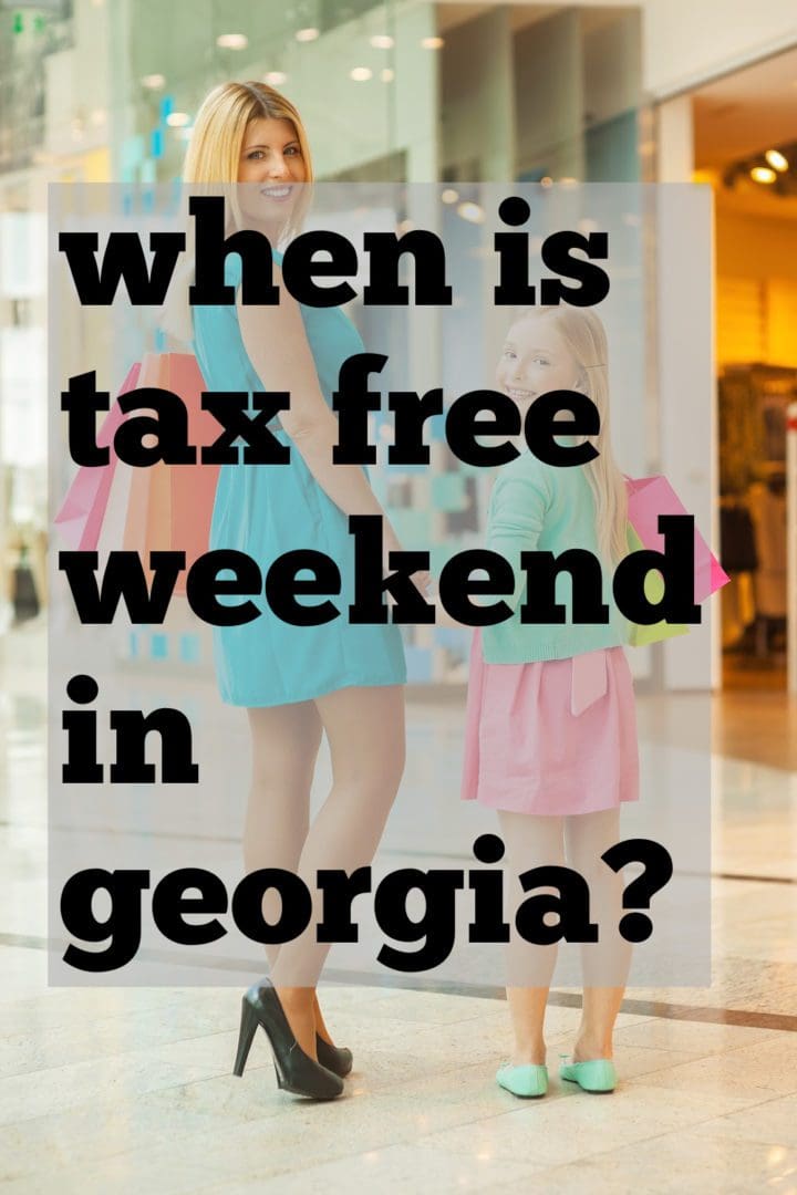 When Is Tax Free Weekend In Georgia 