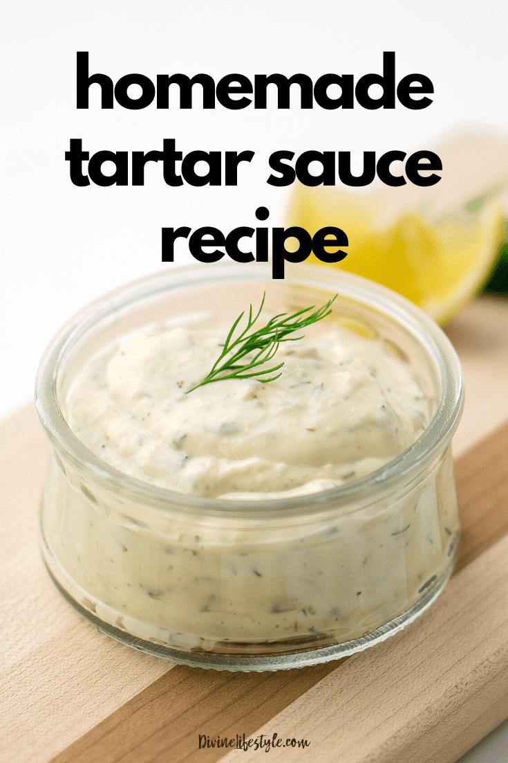 Homemade Tartar Sauce Recipe