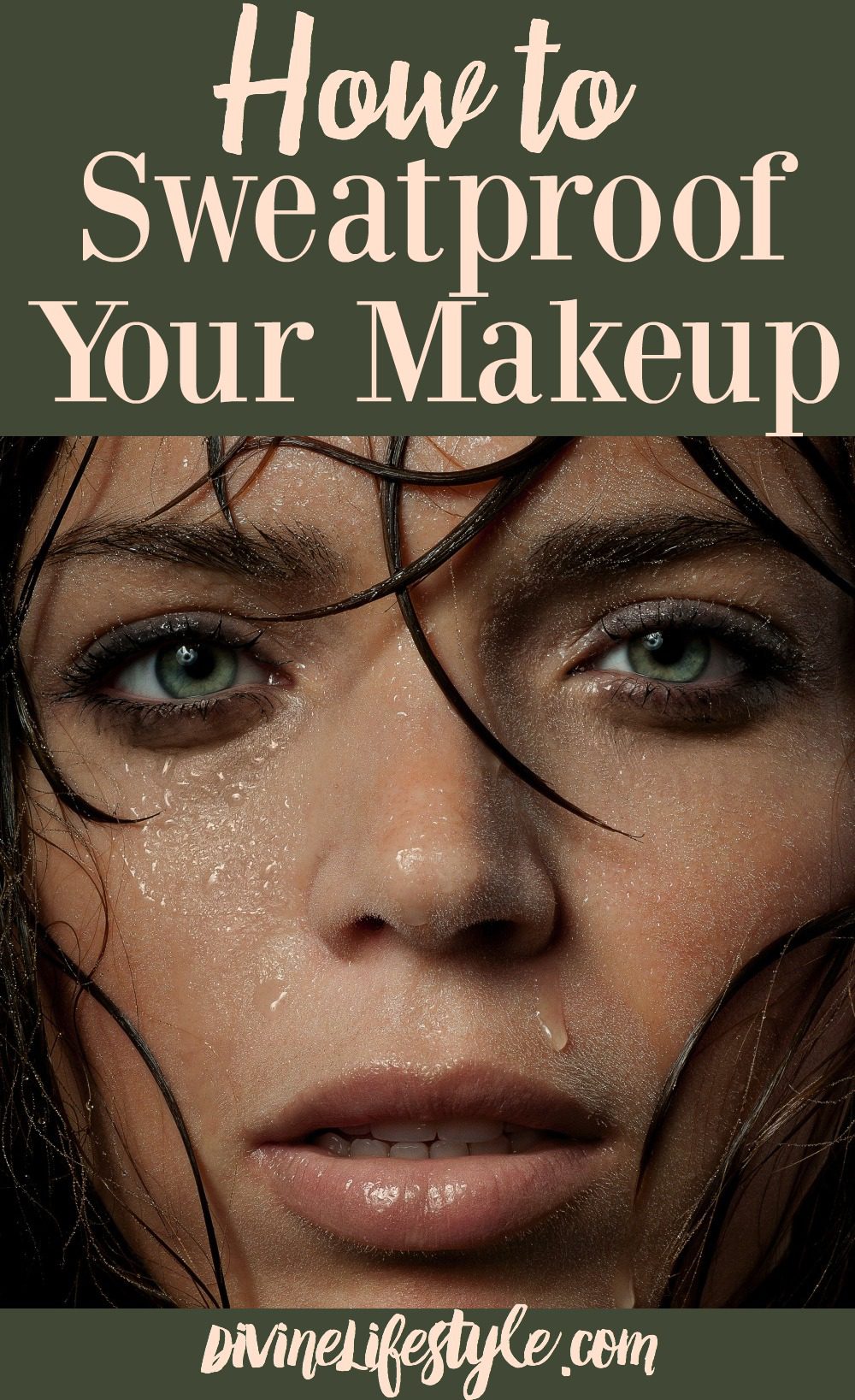 How to Sweatproof Your Makeup