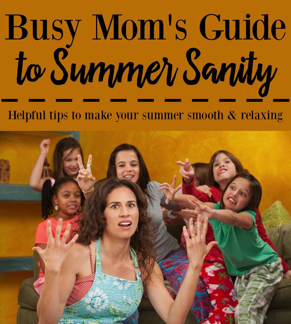 Busy Mom's Guide to Summer Sanity