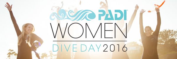 2nd Annual PADI Women's Dive Day is 7/16/2016 - Discover or Rediscover Scuba Diving #padiwomen #padiwomensdiveday