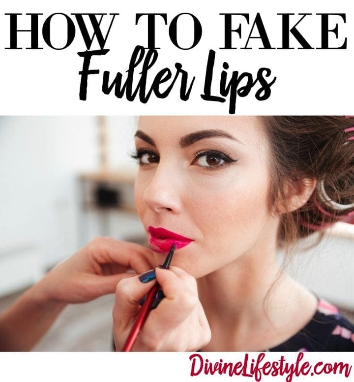 How to Fake Fuller Lips Divine Lifestyle