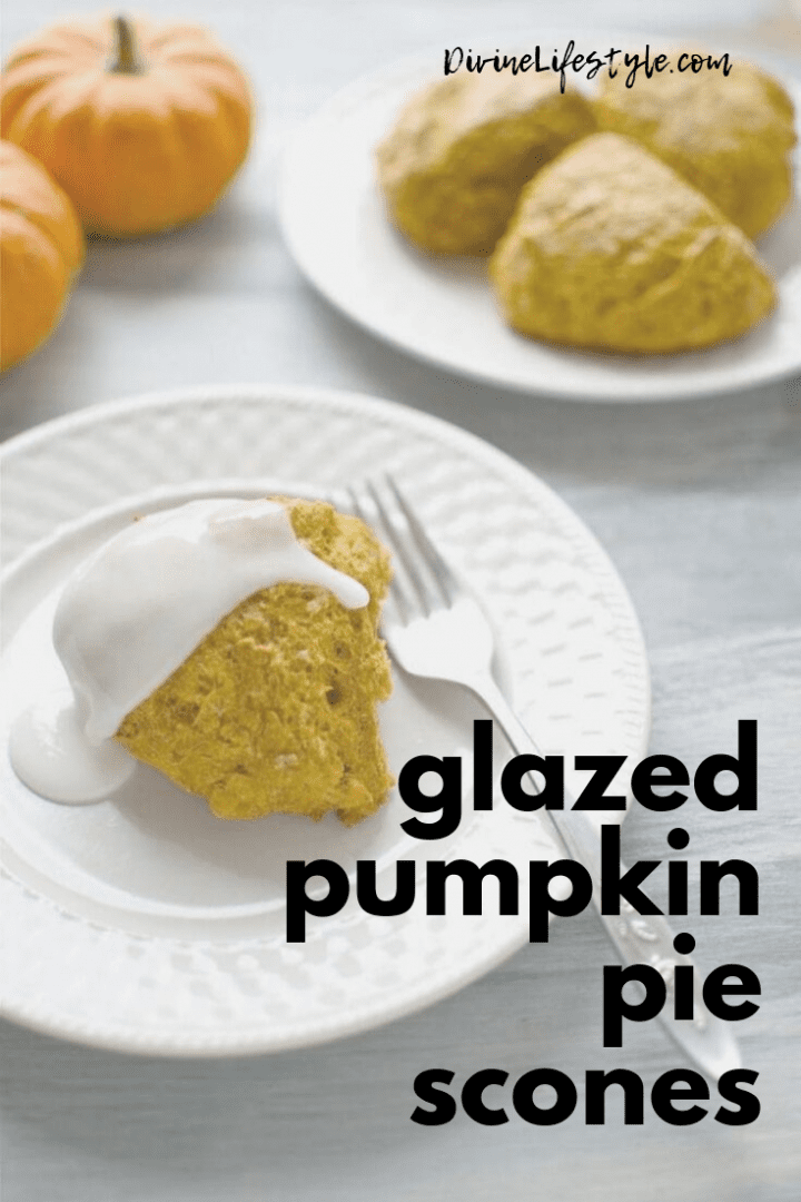 Glazed Pumpkin Pie Scones Recipe Dessert Divine Lifestyle