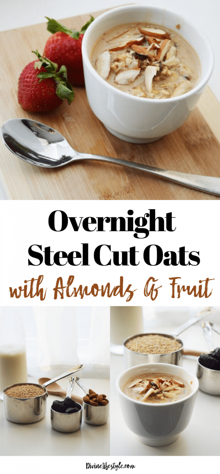 Overnight Steel Cut Oats with Almonds and Fruit Breakfast