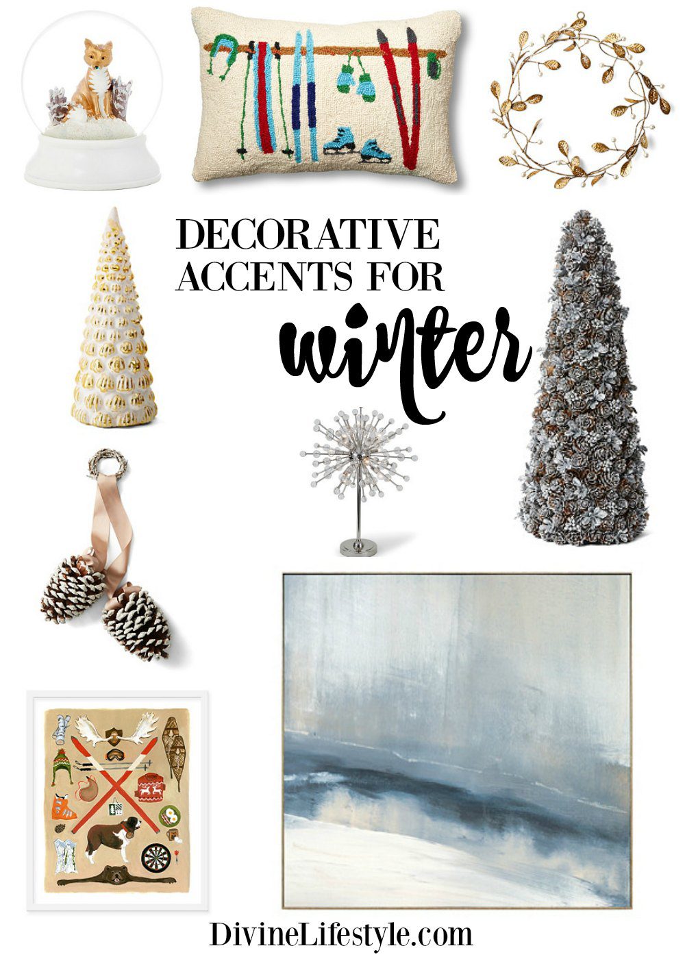 Decorative Accents for Winter Decorative Accents for Winter