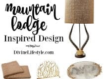 Mountain Lodge Inspired Design Pieces