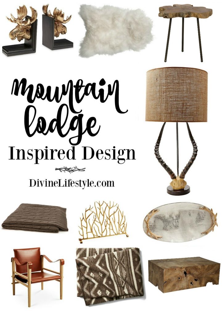 Mountain Lodge Inspired Design Pieces