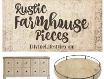 Rustic Farmhouse Pieces