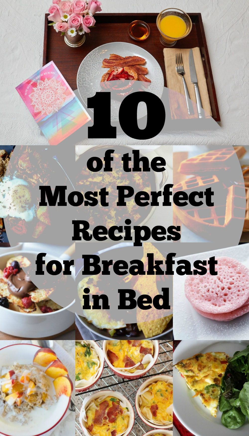 10 Of The Most Perfect Recipes For Breakfast In Bed Food 1162