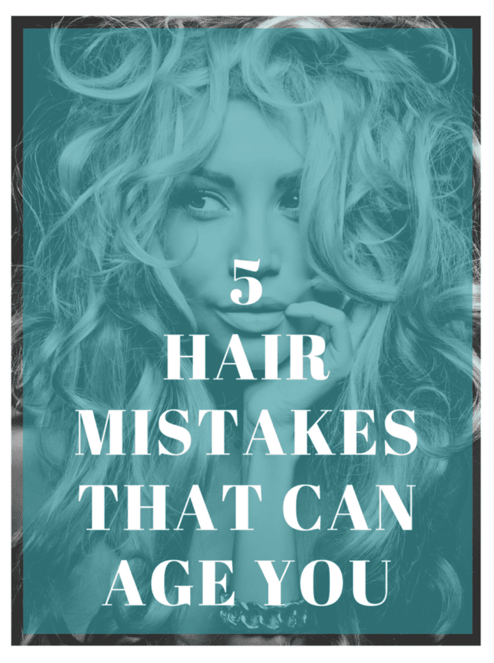 5 Hair Mistakes That Can Age You