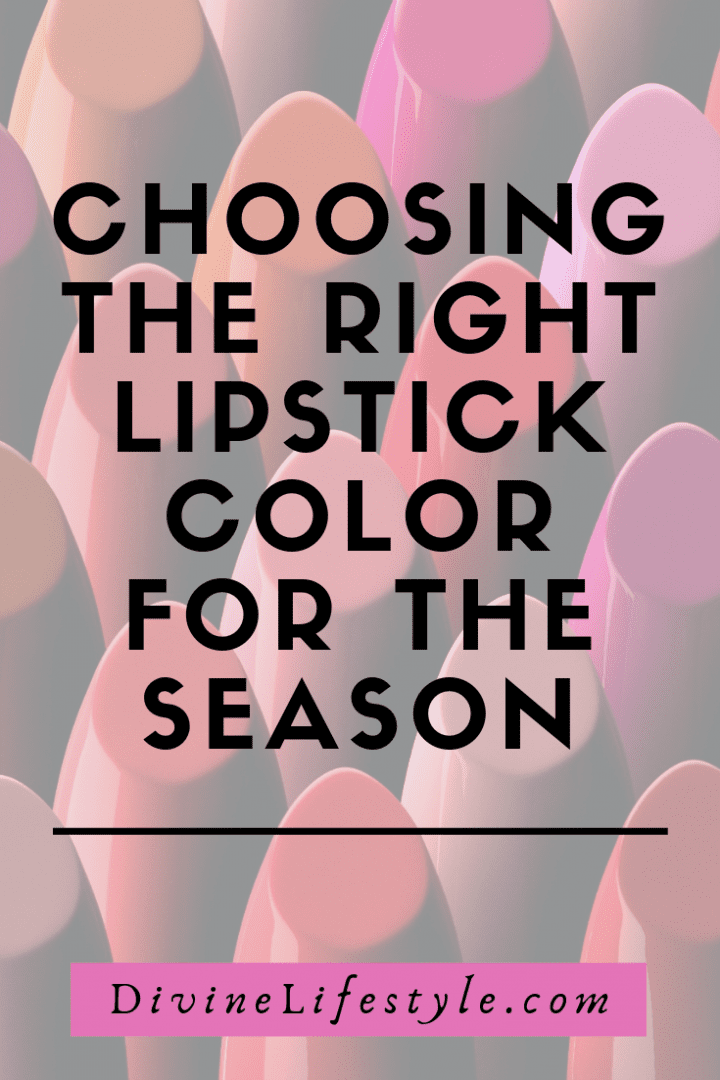 Choosing the Right Lipstick Color for the Season