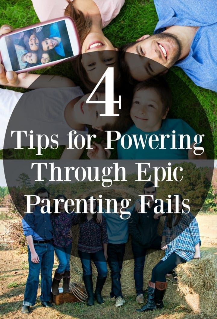 4 Tips for Powering Through Epic Parenting Fails