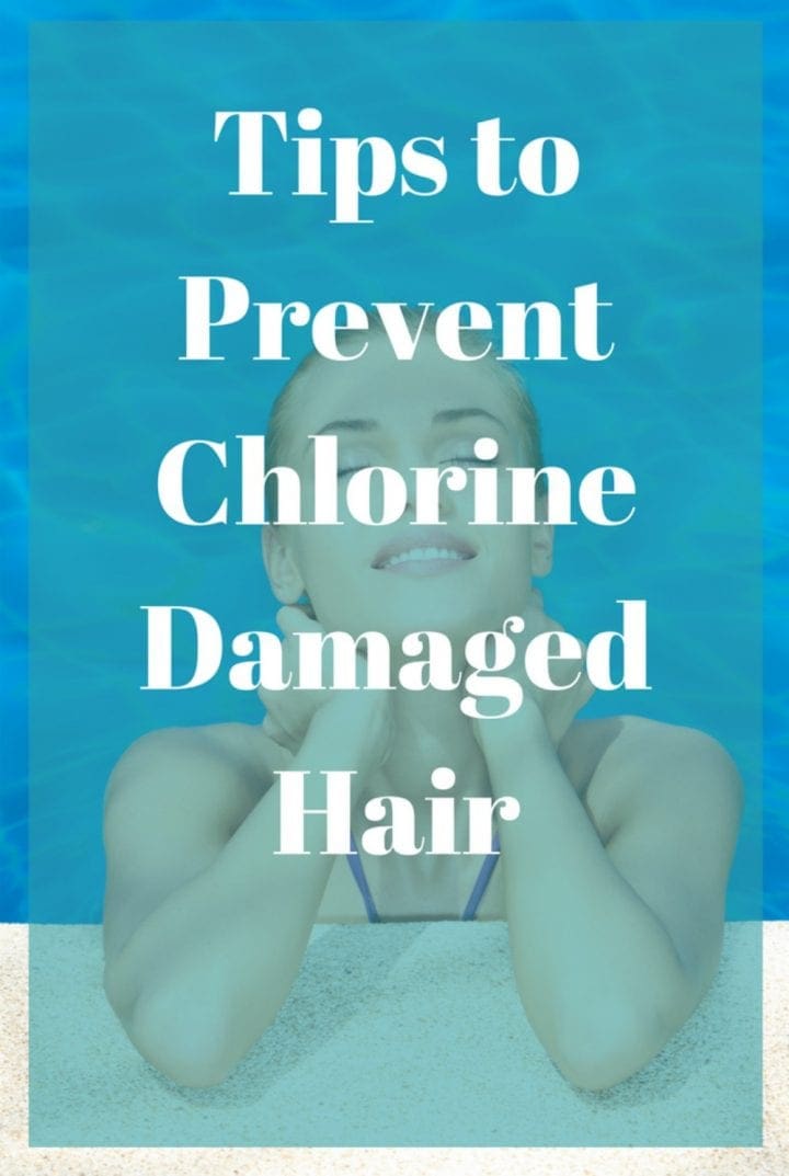 Tips to Prevent Chlorine Damaged Hair