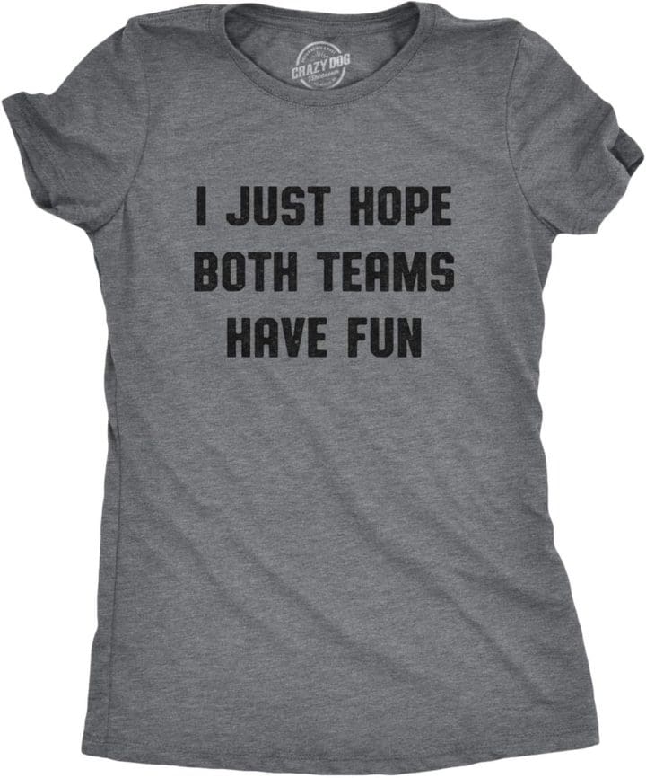 I Just Hope Both Teams Have Fun Graphic Tee