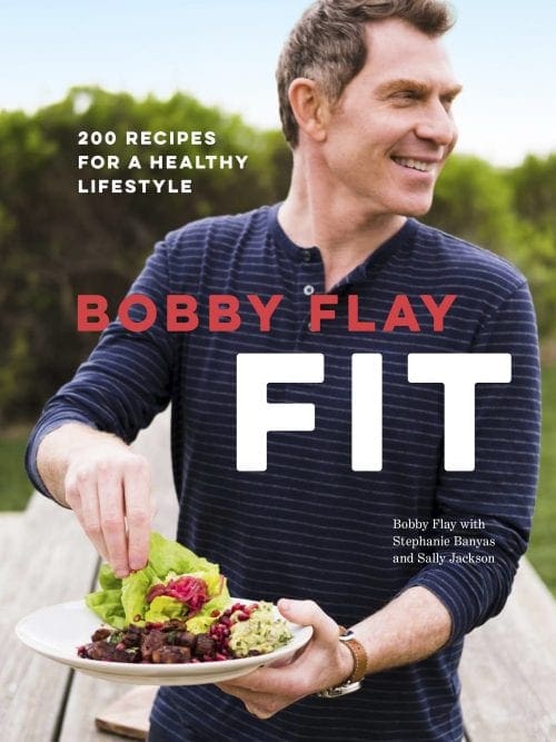 Bobby Flay Fit Recipe Book #BobbyFlayFit