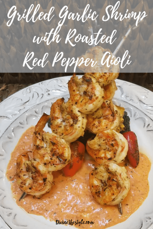 Grilled Garlic Shrimp Recipe with Roasted Red Pepper Aioli