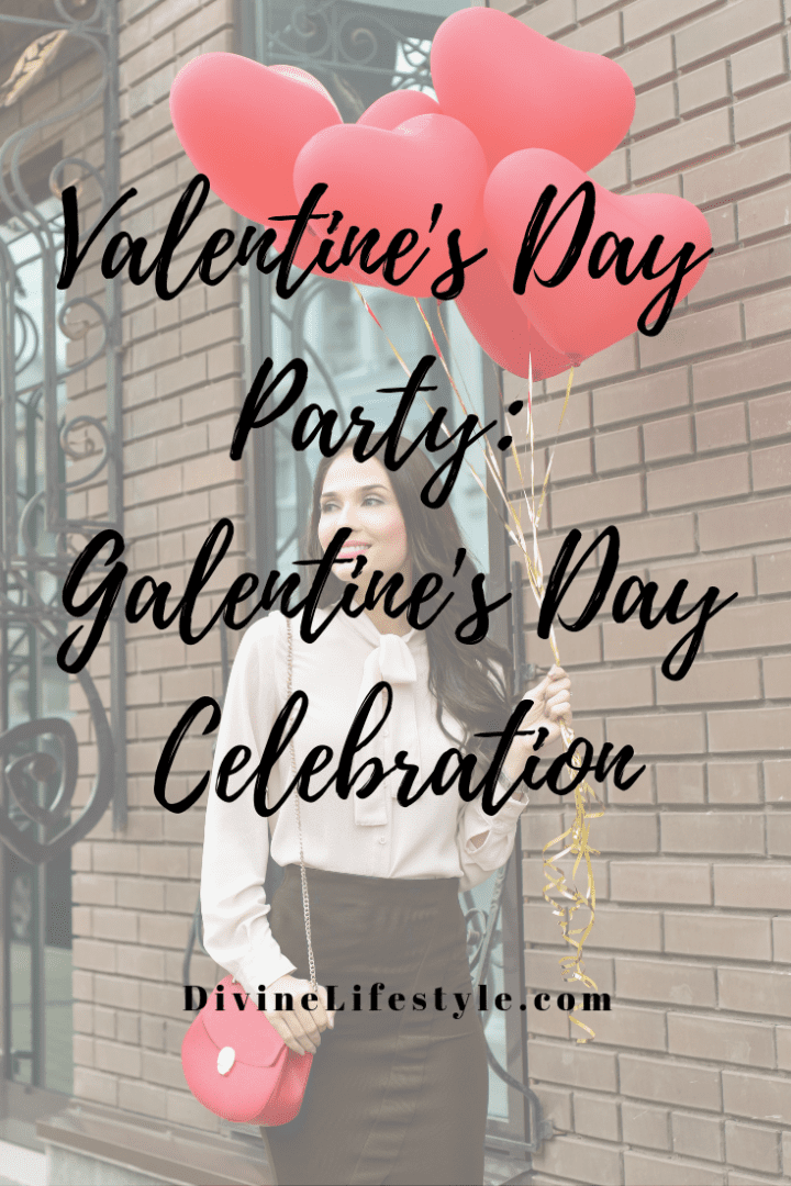 Hosting the Perfect Galentine's Day Celebration for Valentine's Day