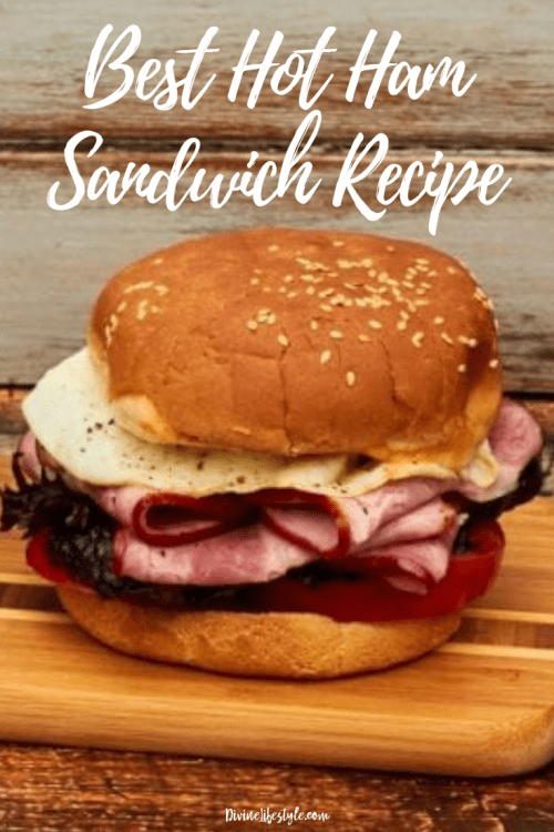 Best Hot Ham Sandwich Recipe with Fried Egg and Cheese