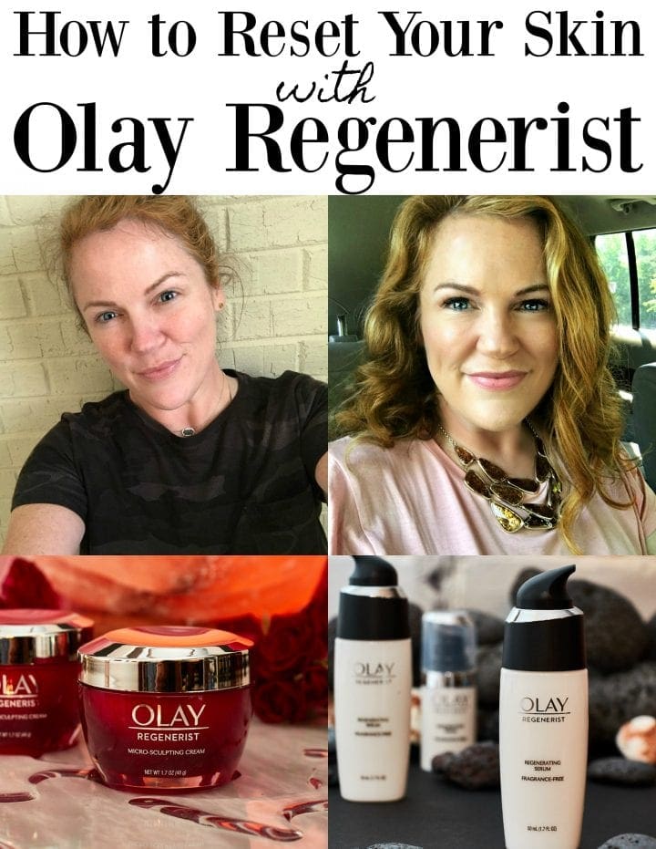 How to Reset Your Skin with Olay Regenerist