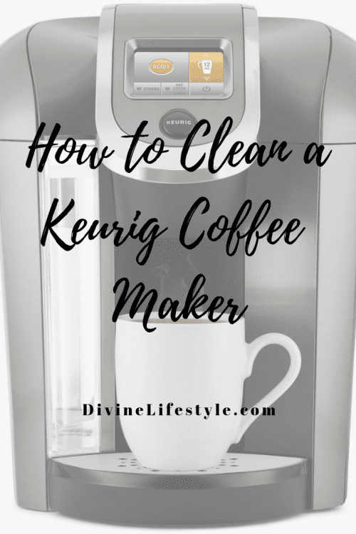 How To Clean A Keurig Coffee Maker Cafe Machine   How To Clean A Keurig Coffee Maker 500x750 