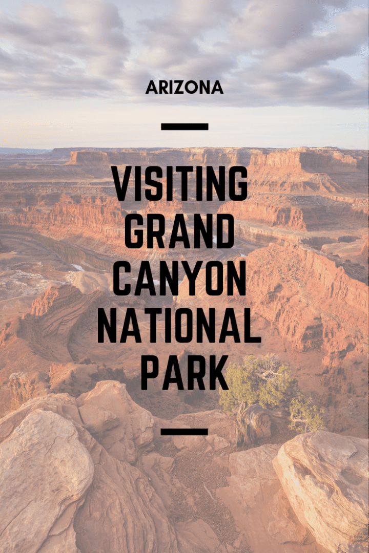 Visiting Grand Canyon National Park