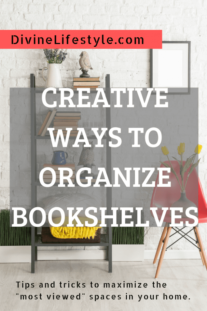 Creative Ways to Organize Bookshelves