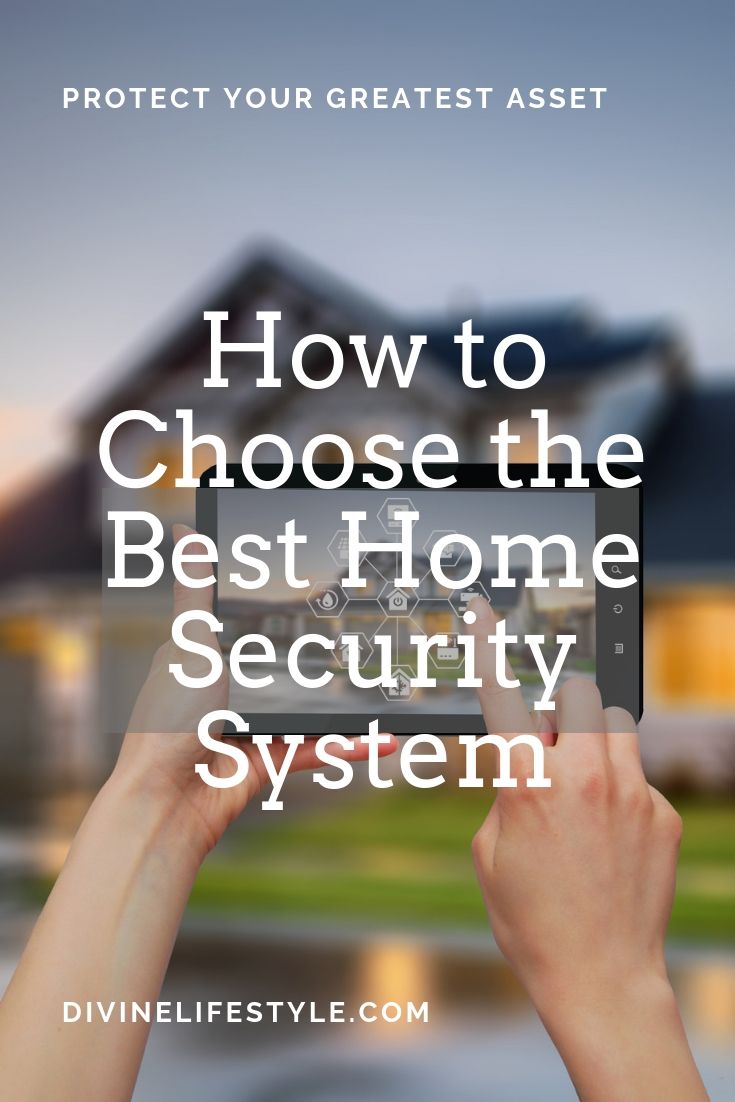 How To Choose The Best Home Security System House Safety