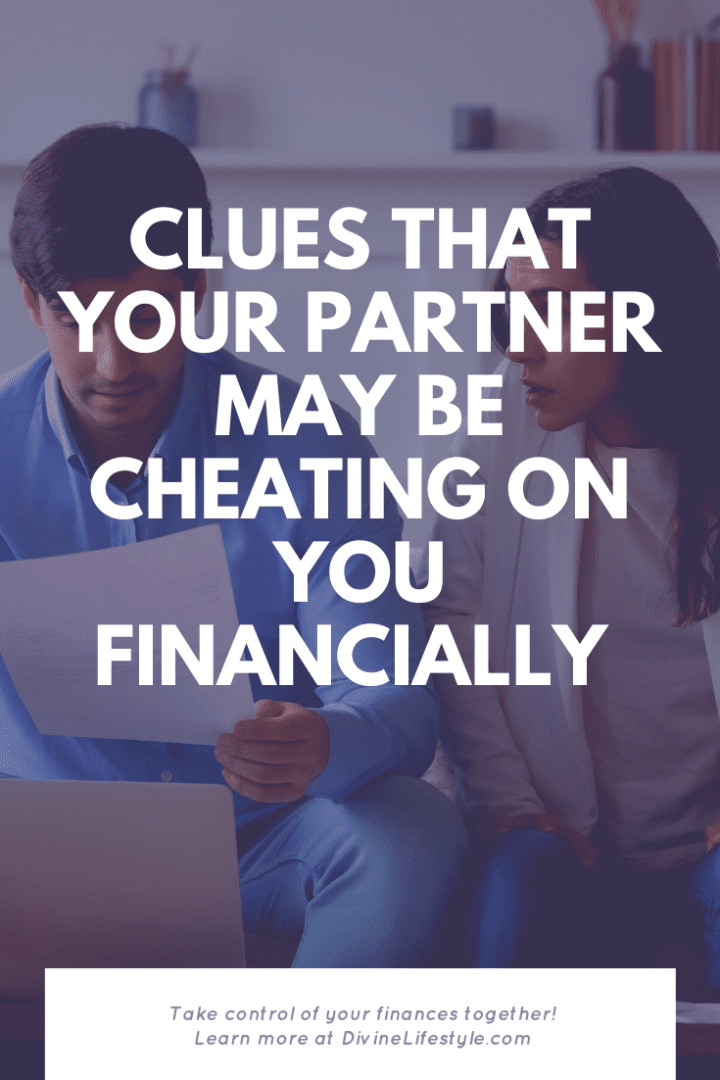 Clues that your partner may be cheating on you financially financial infidelity