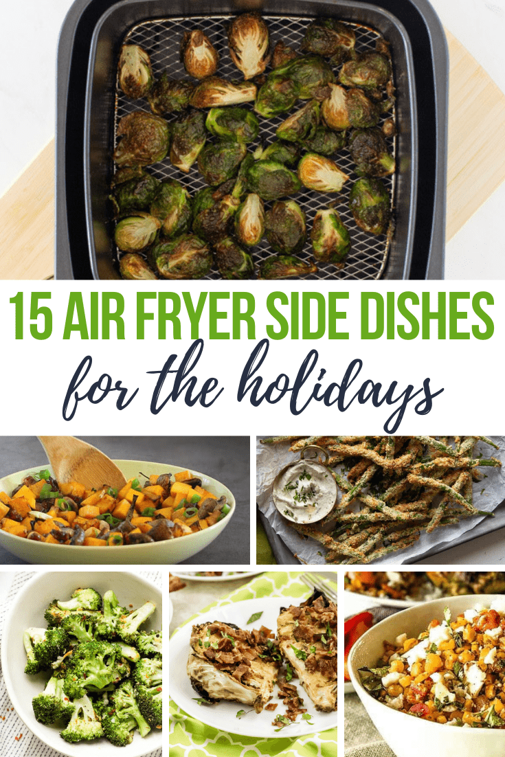 Holiday Air Fryer Side Dishes Thanksgiving Christmas Food