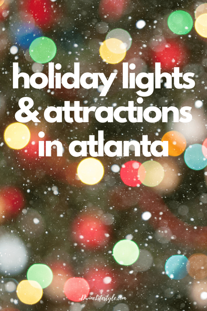 Holiday Lights and Attractions in Atlanta Georgia Christmas