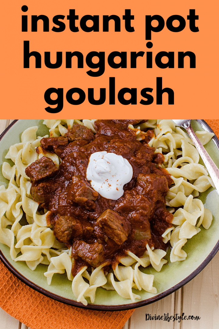 Best Instant Pot Goulash Hungarian Style