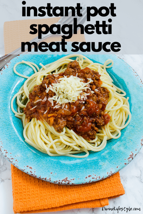 Instant Pot Spaghetti Meat Sauce Pasta Divine Lifestyle