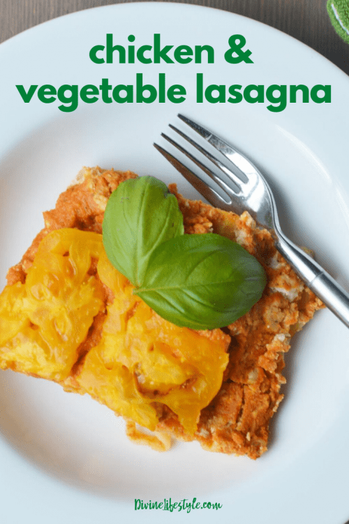 Chicken and Vegetable Lasagna Recipe Dinner Casserole