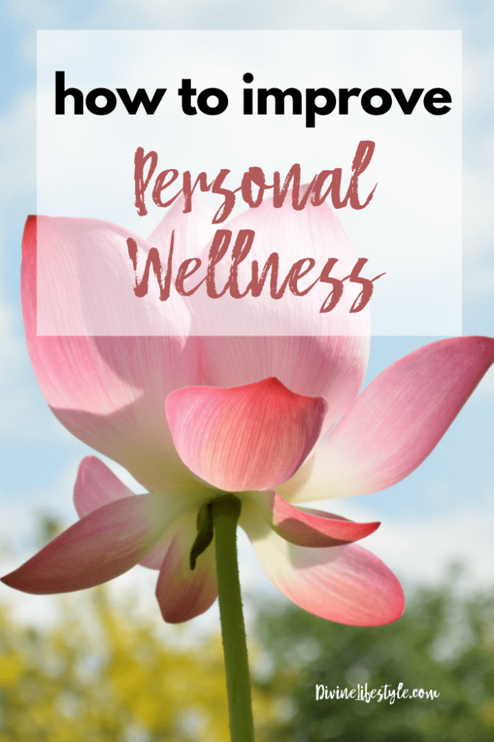 How to Improve Personal Wellness